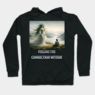 Feeling the connection Hoodie